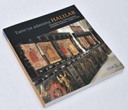 Tanrı`ya Adanmış Halılar - Sakıp Sabancı Müzesi Yayınları