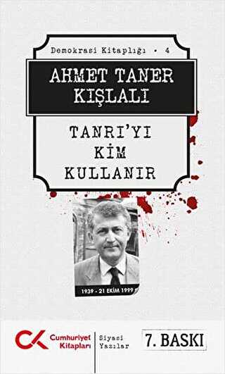 Tanrı’yı Kim Kullanır - Cumhuriyet Kitapları