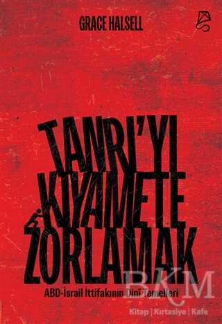 Tanrı’yı Kıyamete Zorlamak - Serbest Kitaplar