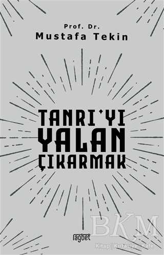 Tanrı`yı Yalan Çıkarmak - 1