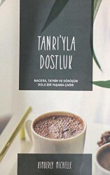 Tanrıyla Dostluk - GDK Yayınları