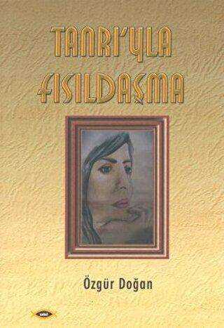 Tanrı’yla Fısıldaşma - Sobil Yayıncılık