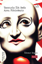 Tanrıyla İlk Defa Aynı Fikirdeyiz - Kuzey Işığı Yayınları