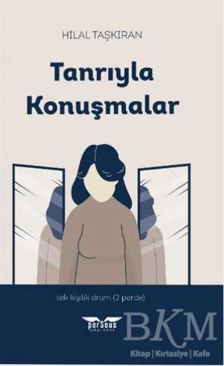 Tanrıyla Konuşmalar - Perseus