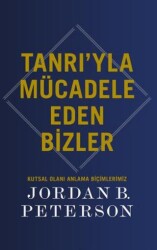Tanrı’yla Mücadele Eden Bizler - Butik Yayınları