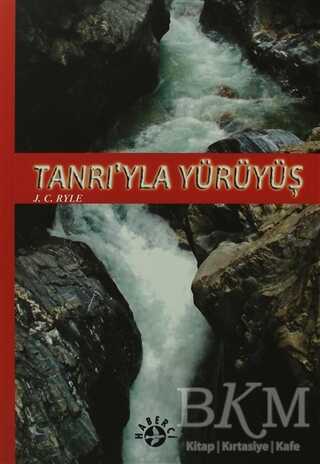 Tanrı’yla Yürüyüş - Haberci Basın Yayın