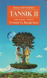 Tansık 3 - Evrenin Üç Büyük Sırrı - Engin Yayınevi