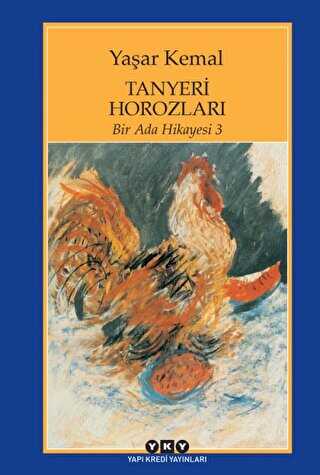 Tanyeri Horozları - Yapı Kredi Yayınları