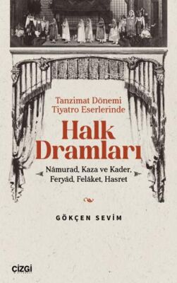 Tanzimat Dönemi Tiyatro Eserlerinde Halk Dramları - 1