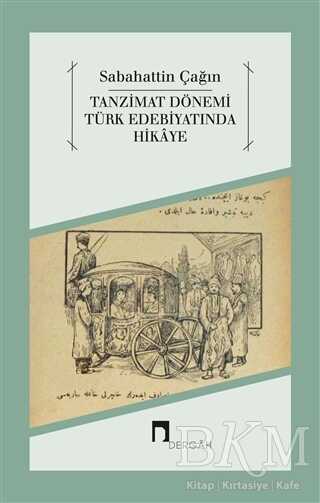 Tanzimat Dönemi Türk Edebiyatında Hikaye