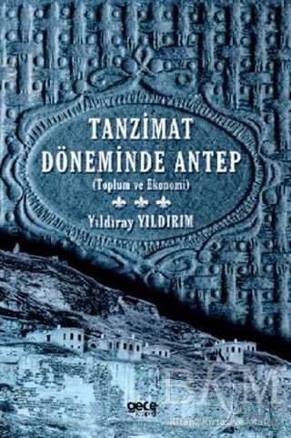 Tanzimat Döneminde Antep - Gece Kitaplığı