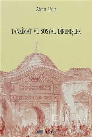Tanzimat ve Sosyal Direnişler - Eren Yayıncılık