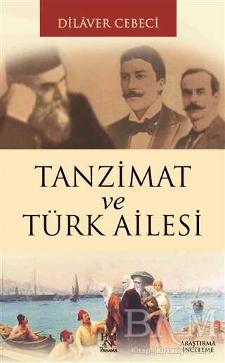 Tanzimat ve Türk Ailesi - Panama Yayıncılık