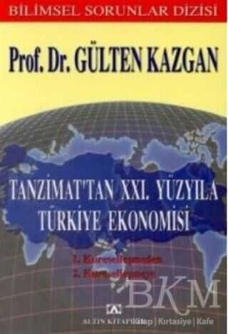 Tanzimat`tan 21. Yüzyıla Türkiye Ekonomisi