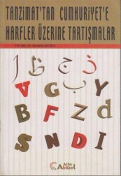 Tanzimat’tan Cumhuriyet’e Harfler Üzerine Tartışmalar - Alfa Aktüel Yayınları
