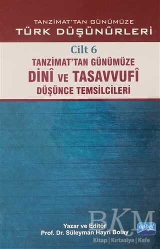 Tanzimat`tan Günümüze Türk Düşünürleri Cilt: 6