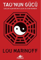 Tao`nun Gücü: Çağları Aşan Bir Mutluluk ve Uyum Rehberi - Pegasus Yayınları