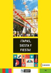 ¡Tapas, Siesta y Fiesta! Lecturas Liberty A1 - Liberty