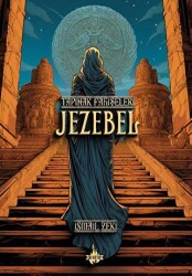 Tapınak Fahişeleri: Jezebel - Od Kitap