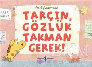 Tarçın, Gözlük Takman Gerek! - 1