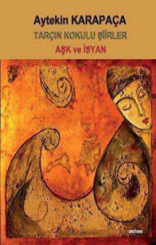 Tarçın Kokulu Şiirler - Sarissa Yayınları