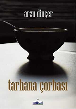 Tarhana Çorbası - Favori Yayınları