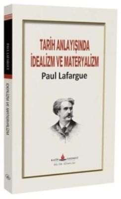Tarih Anlayışında İdealizm ve Materyalizm - 1