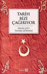 Tarih Bizi Çağırıyor - Yeditepe Yayınevi