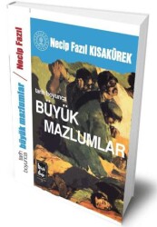 Tarih Boyunca Büyük Mazlumlar - Büyük Doğu Yayınları