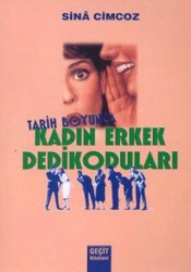 Tarih Boyunca Kadın Erkek Dedikoduları - Geçit Kitabevi