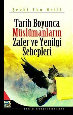 Tarih Boyunca Müslümanların Zafer ve Yenilgi Sebepleri - 1