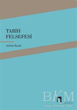 Tarih Felsefesi - Dergah Yayınları