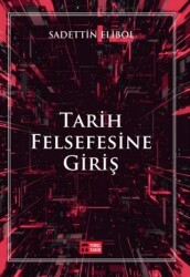 Tarih Felsefesine Giriş - Temel Tarih Kitaplığı