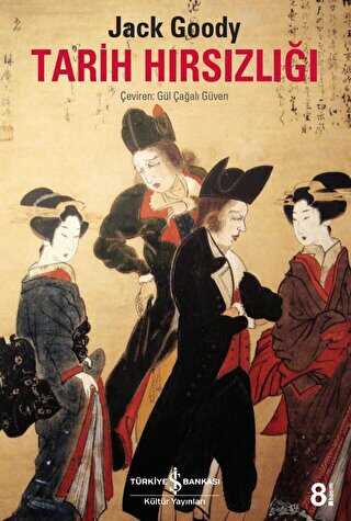 TARİH HIRSIZLIĞI - İş Bankası Kültür Yayınları