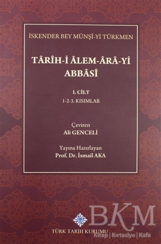 Tarih-i Alem-Ara-yi Abbasi 1.Cilt