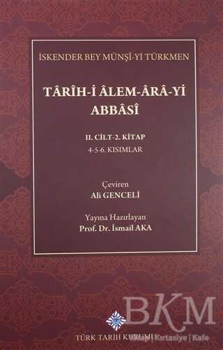 Tarih-i Alem-Ara-yi Abbasi 2.Cilt-2.Kitap