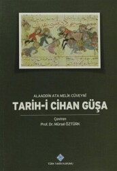 Tarih-i Cihan Güşa - Türk Tarih Kurumu Yayınları