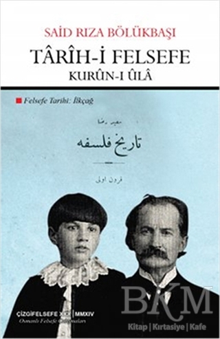 Tarih-i Felsefe: Kurun-i Ula - Çizgi Kitabevi Yayınları