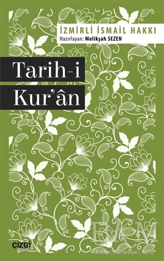 Tarih-i Kur`an - Çizgi Kitabevi Yayınları