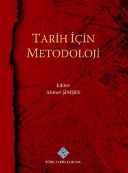 Tarih İçin Metodoloji - Türk Tarih Kurumu Yayınları