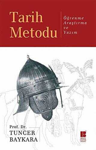 Tarih Metodu - Bilge Kültür Sanat