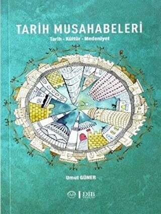 Tarih Musahabeleri - Diyanet İşleri Başkanlığı