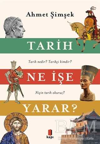 Tarih Ne İşe Yarar? - Kapı Yayınları