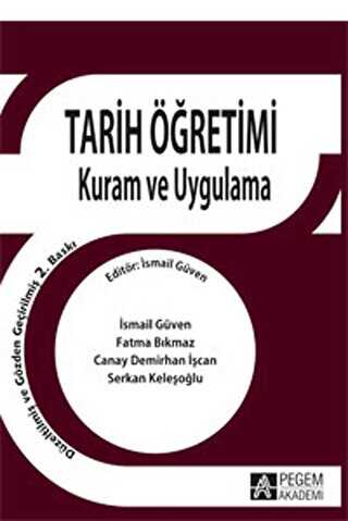 Tarih Öğretimi Kuram ve Uygulama - Pegem Akademi Yayıncılık
