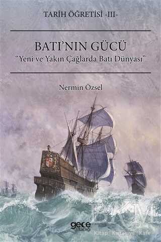 Tarih Öğretisi 3 - Batı’nın Gücü - Gece Kitaplığı