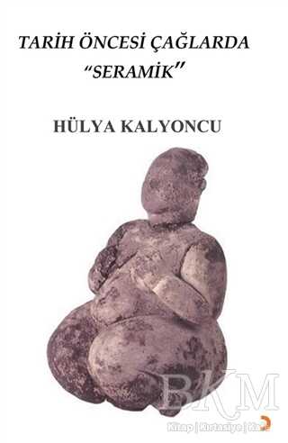 Tarih Öncesi Çağlarda Seramik - Cinius Yayınları
