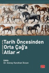 Tarih Öncesinden Orta Çağ’a Atlar - Nobel Bilimsel Eserler