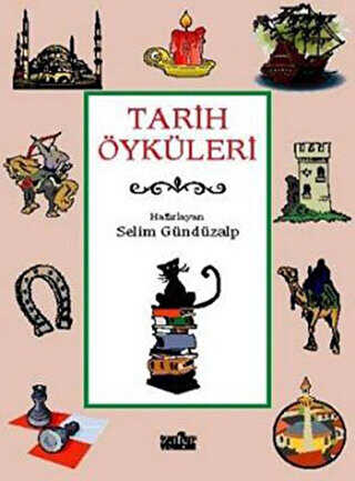 Tarih Öyküleri - Zafer Yayınları