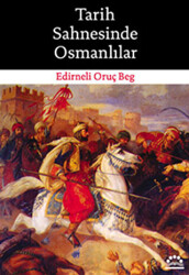 Tarih Sahnesinde Osmanlılar - Örgün Yayınları