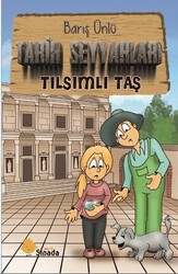 Tarih Seyyahları - Tılsımlı Taş - Sinada Çocuk